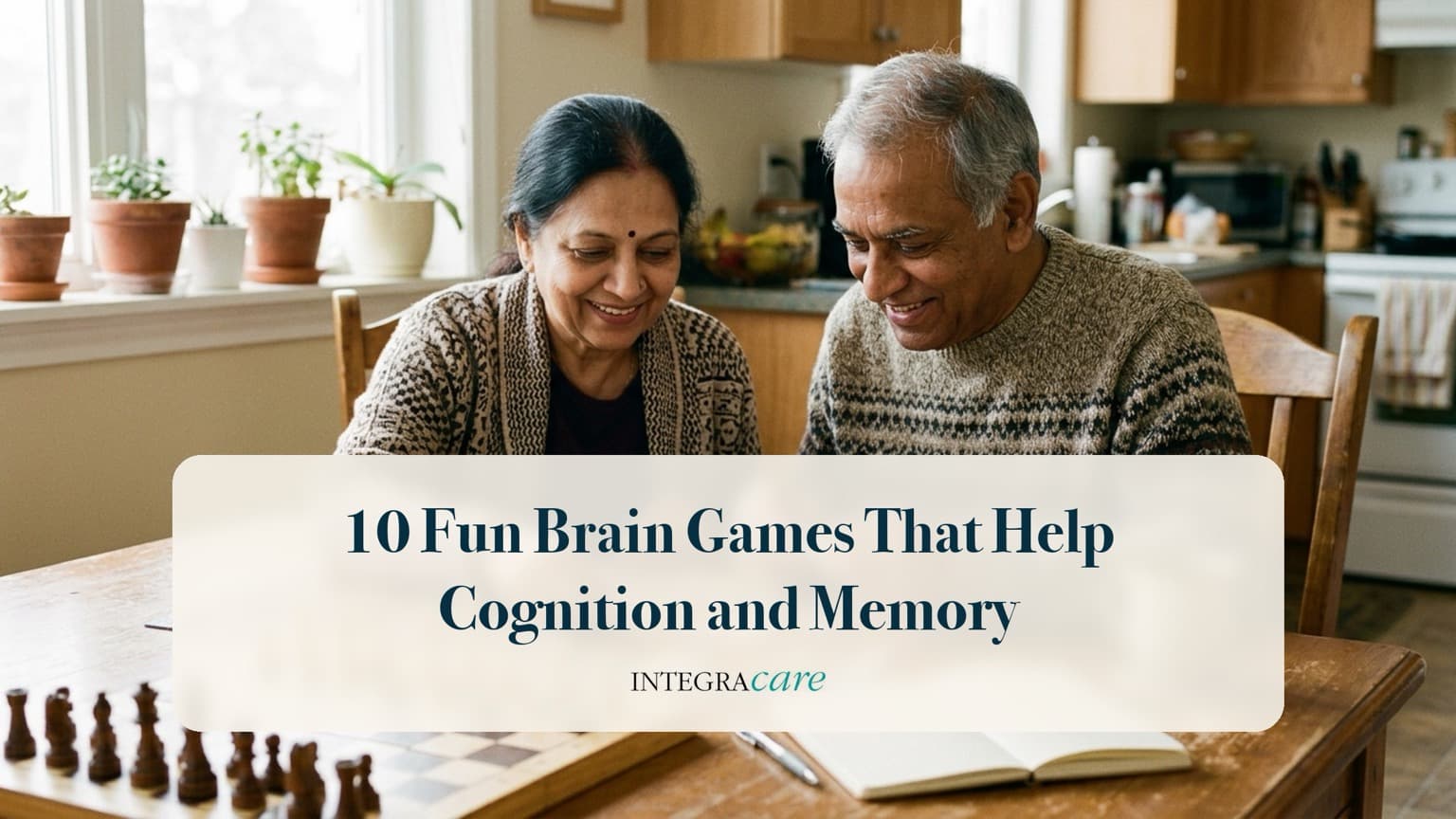 An older couple smiles over a chessboard at their kitchen table under the title 10 Fun Brain Games That Help Cognition and Memory
