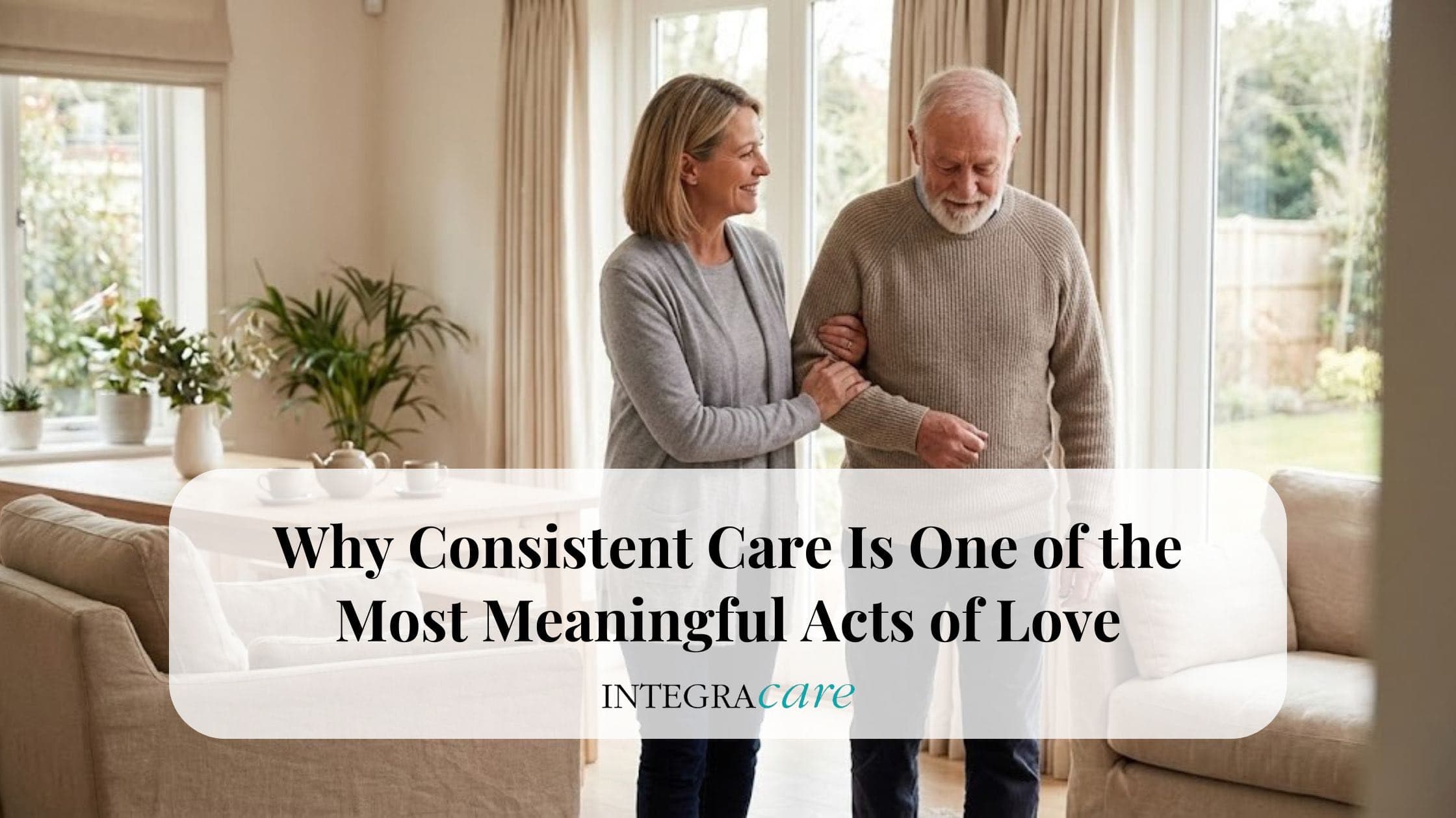 Caregiver gently supporting an older adult while walking in a comfortable home setting, representing the importance of consistent, compassionate home care.
