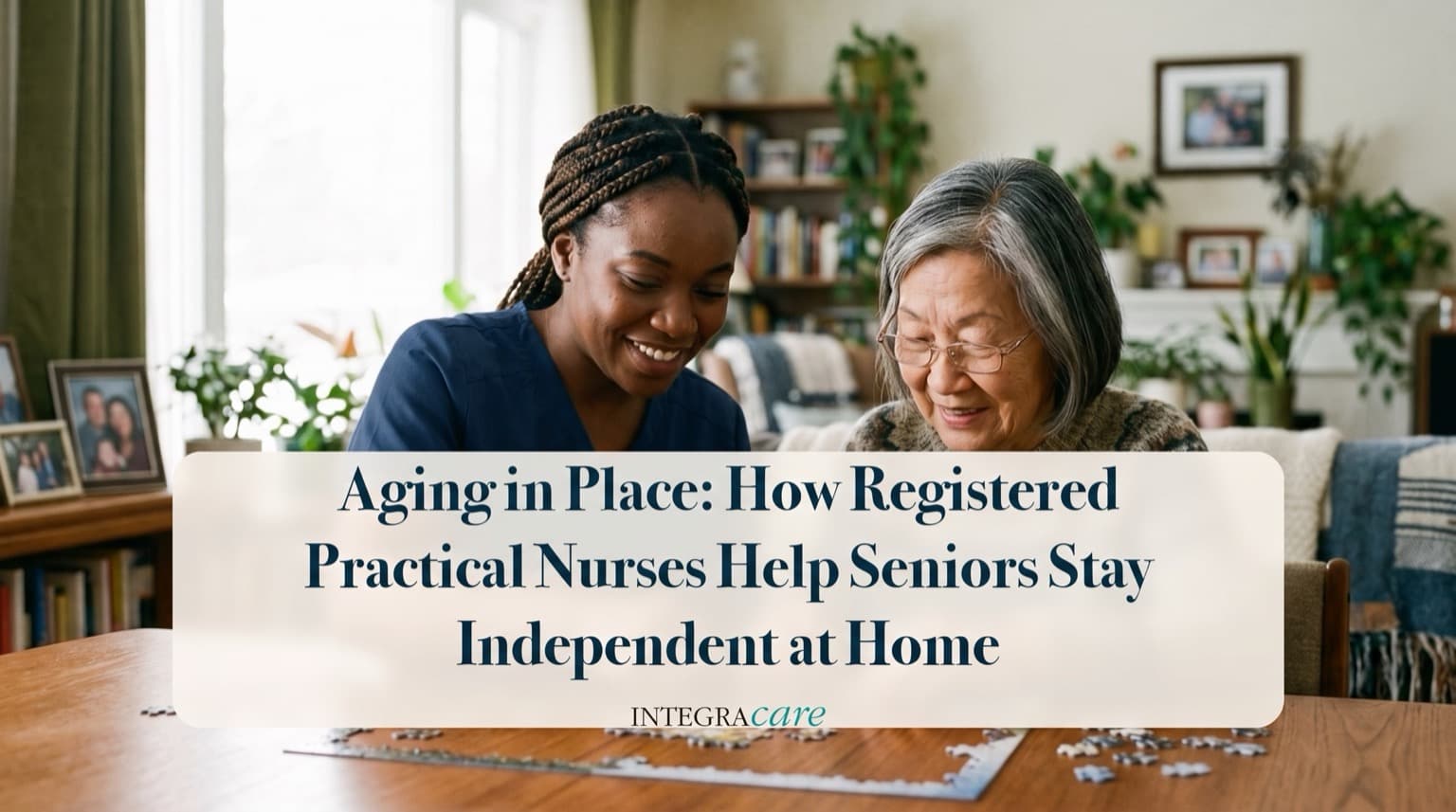 A caregiver and a senior woman work on a jigsaw puzzle together at a dining table
