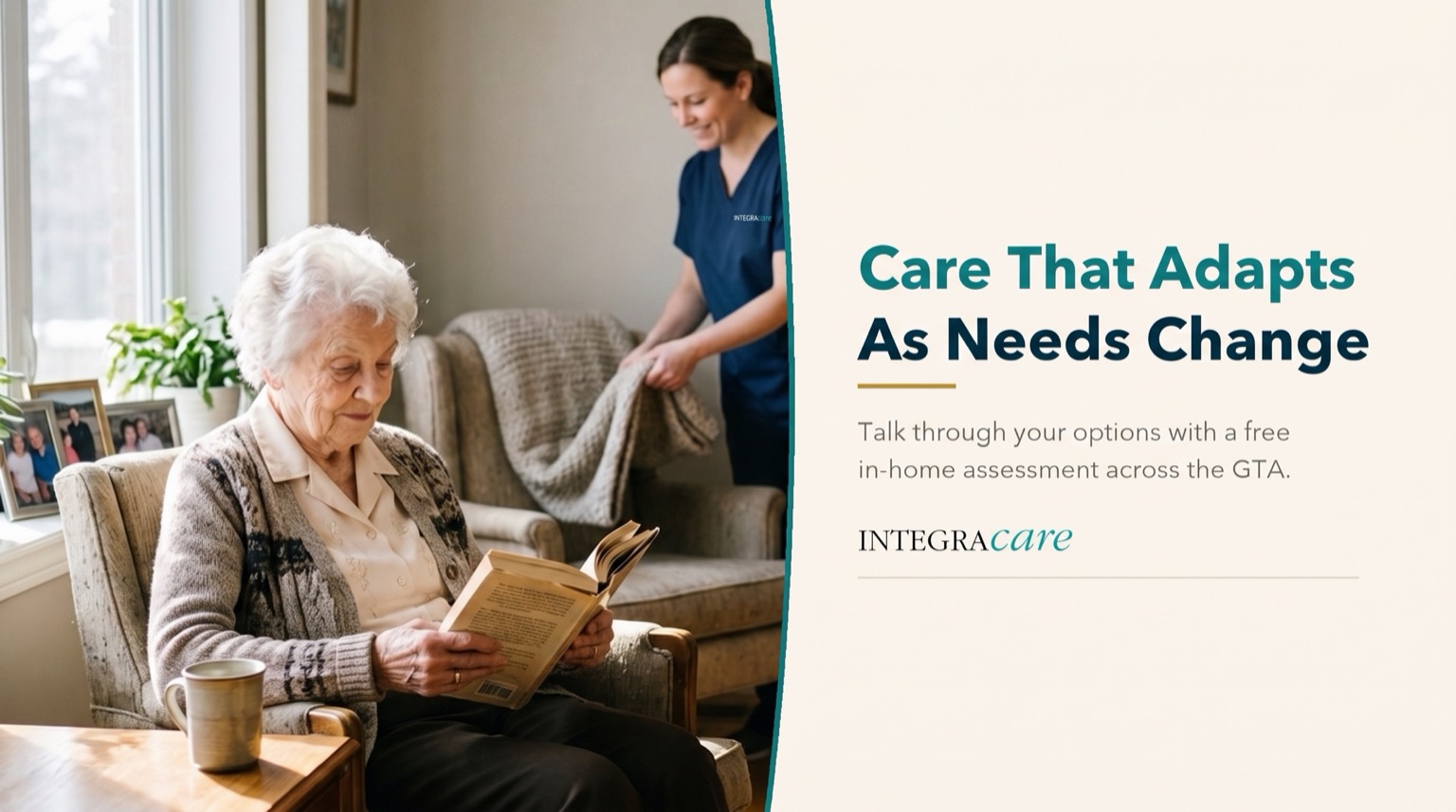 An elderly woman reads a book in her armchair while a caregiver in navy scrubs folds a blanket behind her, beside the heading Care That Adapts As Needs Change and an invitation to a free in-home assessment across the GTA