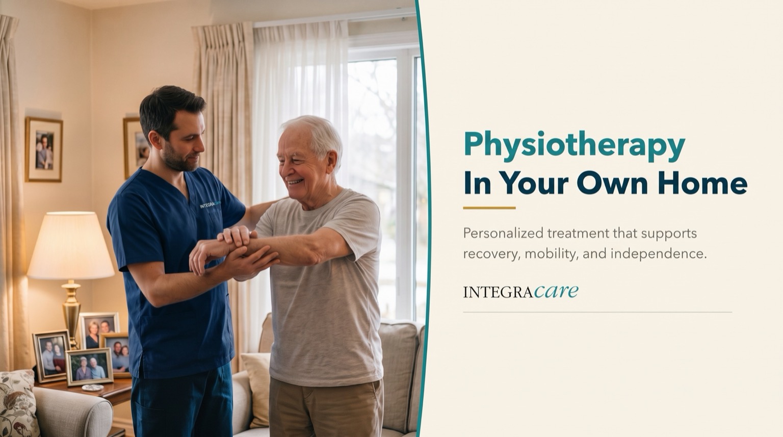A physiotherapist in navy scrubs guides a smiling senior man through a gentle arm exercise in his living room, beside the message Physiotherapy In Your Own Home