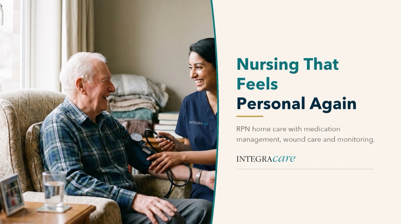 A smiling nurse checks a seated senior man's blood pressure in his living room, next to the words Nursing That Feels Personal Again